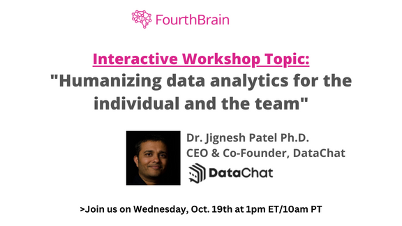 Webinar: FourthBrain and DataChat on “Humanizing data analytics for the individual and team”